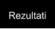 Rezultati